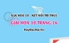 Giải Hóa học 10 trang 16 - Kết nối tri thức